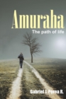 Amuraha : The path of life - Book