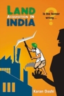 Land Acquisition in India : Is the farmer wrong...? - Book