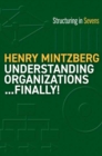 Understanding Organizations--Finally! - Book