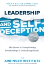 Leadership and Self-Deception : The Secret to Transforming Relationships and Unleashing Results - Book