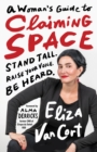 A Woman's Guide to Claiming Space - Book