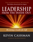 Leadership from the Inside Out : Becoming a Leader for Life - eBook