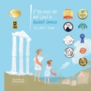 If You Were Me and Lived in...Ancient Greece : An Introduction to Civilizations Throughout Time - Book
