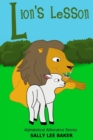 Lion's Lesson : A fun read aloud illustrated tongue twisting tale brought to you by the letter L. - Book