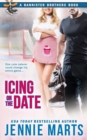 Icing On the Date : A Bannister Brothers Book - Book