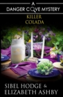 Killer Colada : a Danger Cove Cocktail Mystery - Book