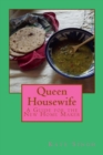 Queen Housewife : A Guide for the New Home Maker - Book