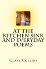 At the Kitchen Sink and Everyday Poems - Book