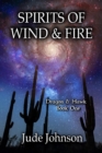 Spirits of Wind & Fire : Dragon & Hawk, Book One - Book
