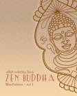 Adult Coloring Books : Zen Buddha: Doodles and Patterns to Color for Grownups - Book
