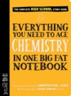 Everything You Need to Ace Chemistry in One Big Fat Notebook - Book