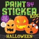 Paint by Sticker Kids: Halloween : Create 10 Pictures One Sticker at a Time! Includes Glow-in-the-Dark Stickers - Book