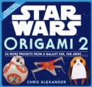 Star Wars Origami 2: 34 More Projects from a Galaxy Far, Far Away. . . . - Book