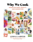 Why We Cook : Women on Food, Identity, and Connection - Book