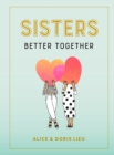 Sisters : Better Together - Book