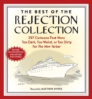 The Best of the Rejection Collection : 297 Cartoons That Were Too Dark, Too Weird, or Too Dirty for The New Yorker - Book