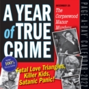 A Year of True Crime Page-A-Day Calendar 2022 - Book