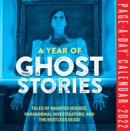 A Year of Ghost Stories Page-A-Day Calendar 2022 - Book