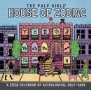 Pulp Girls' House of Zodiac Wall Calendar 2024 : A 2024 Calendar of Astrological Self-Care - Book