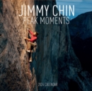 Jimmy Chin Peak Moments Wall Calendar 2024 : Photos From the Edge - Book