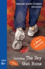 English Short Stories : Including 'The Boy That Runs' (CEFR Level B1+) - Book