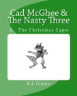 Cad McGhee & The Nasty Three - No. 2 The Christmas Caper : No 2. The Christmas Caper - Book