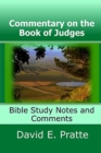 Commentary on the Book of Judges : Bible Study Notes and Comments - Book