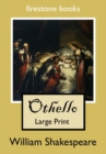 OTHELLO LARGE-PRINT EDITION - Book