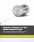 North Carolina Fire Alarm License Exam Review Questions & Answers 2016/17 Edition : A Self-Practice Exercise Book covering fire alarm technical information and state specific licensing regulations - Book