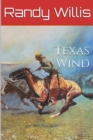 Texas Wind : a novel of Texas - Book