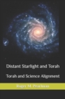 Distant Starlight and Torah : Torah and Science Alignment - Book