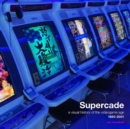 Supercade: A Visual History of the Video Game Age 1985-2001 - eBook