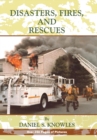 Disasters, Fires and Rescues - Book