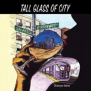 Tall Glass of City - Book