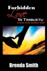 Forbidden Love in Timbuktu : (Woman from Another Land) - eBook