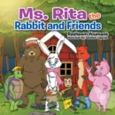 Ms. Rita the Rabbit and Friends - eBook