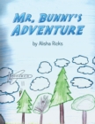 Mr. Bunny'S Adventure - eBook
