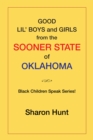 Good Lil' Boys and Girls from the Sooner State of Oklahoma : (Black  Children Speak Series!) - eBook