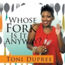 Whose Fork Is It Anyway? - Book