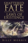 Shattered Fate and the Laws of Existence - Book