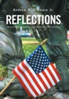 Reflections : Memories of Sacrifices Shared and Comrades Lost in the Line of Duty - Book