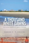 A Thousand White Dawns - eBook