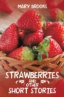 Strawberries and Other Short Stories - eBook