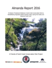 Almanda Report 2016 : To Restore Threatened Wetlands in Scott Creek Conservation Park by Rehabilitating Degraded Upland Swamps, Bogs, Spring-Fed Gullies and Seasonal Creek Lines. - eBook