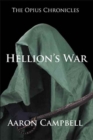 The Opius Chronicles : Hellion's War - Book