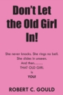 Don'T Let the Old Girl In! - eBook