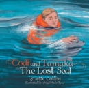 Codi and Tamaka : The Lost Seal - Book