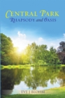 Central Park Rhapsody and Oasis - eBook