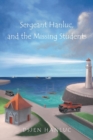 Sergeant Hanluc, and the Missing Students - Book