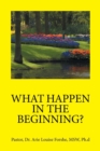 What Happen in the Beginning? - Book